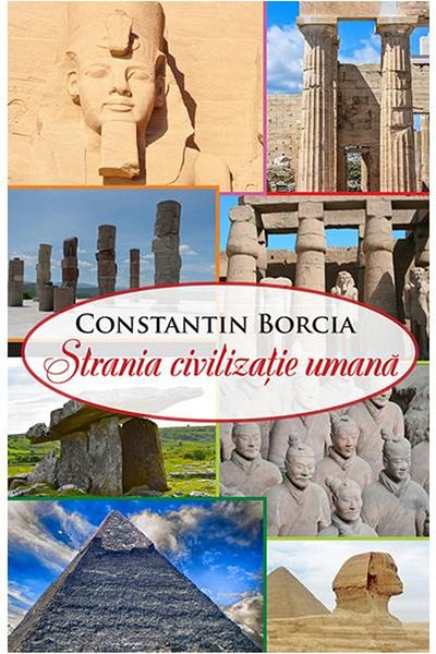 Editura Smart Publishing The Strange Human Civilization, Constantin Borcia