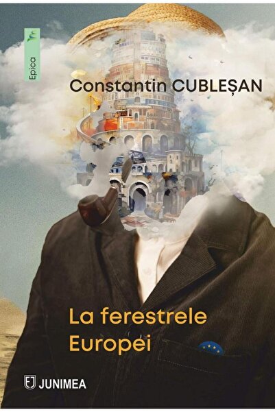 Editura Junimea La ferestrele Europei, Constantin Cublesan