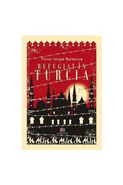 Editura Creator Refugiat in Turcia, Victor Sergiu Marinescu