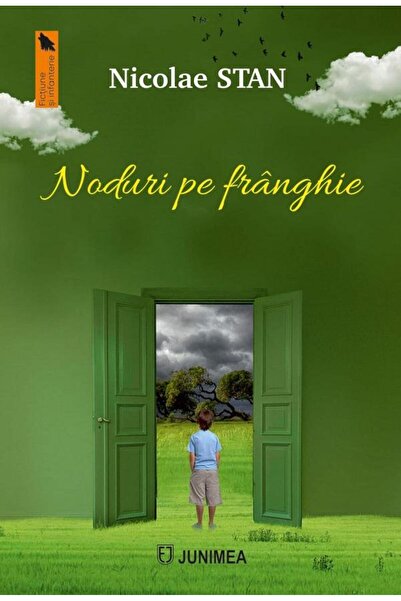 Editura Junimea Noduri pe franghie, Nicolae Stan
