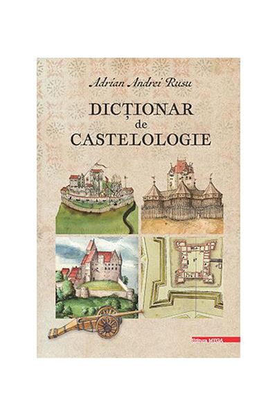 Editura Mega Dictionary of Castleology, Adrian Andrei Rusu