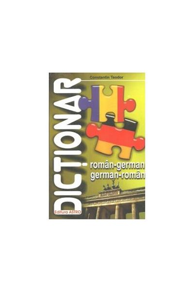 Editura Astro German-Romanian and Romanian-German dictionary, Constantin Teodor