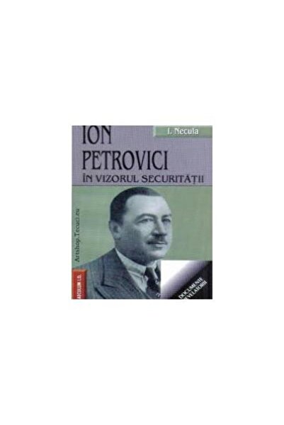 Editura Saeculum Ion Petrovici in vizorul securitatii, i. Necula