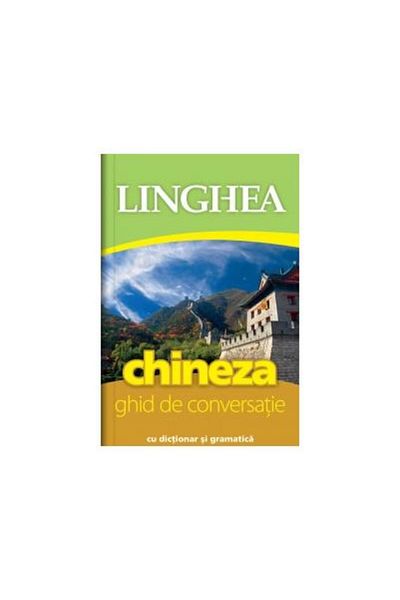 Editura Linghea Chinese. Conversation guide with dictionary and grammar