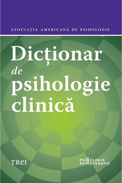 Editura Trei Dictionary of Clinical Psychology, American Psychological Association