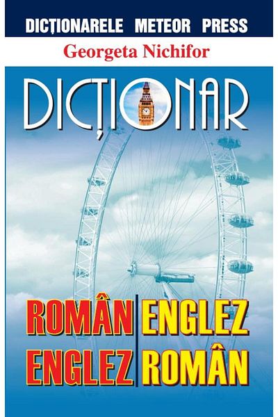 Editura Meteor Press Romanian-English, English-Romanian dictionary, Georgeta Nichifor
