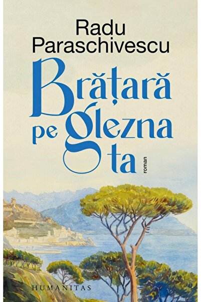 Editura Humanitas Bratara pe glezna ta, Radu Paraschivescu