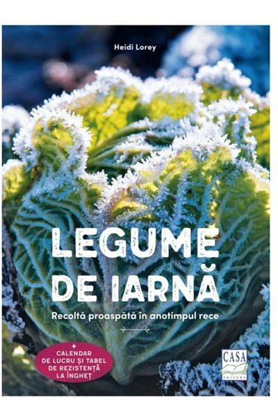 Editura Casa Winter Vegetables, Heidi Lorey