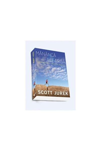 Editura Preda Publishing Mananca si alearga. Incredibila mea calatorie spre glorie in ultramaraton, Scott Jurek