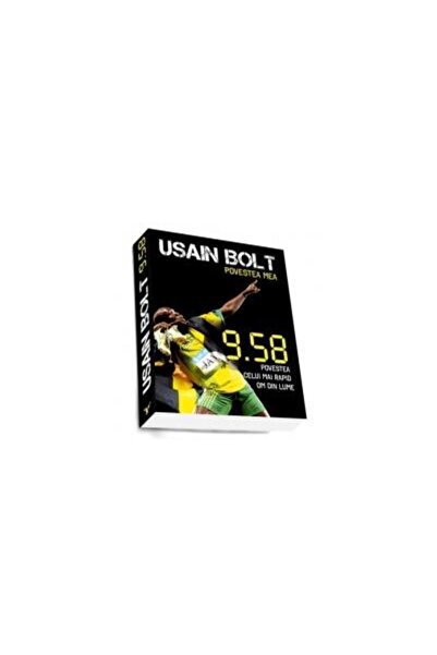 Editura Preda Publishing Usain Bolt. Povestea mea - 9.58 Povestea celui mai r...