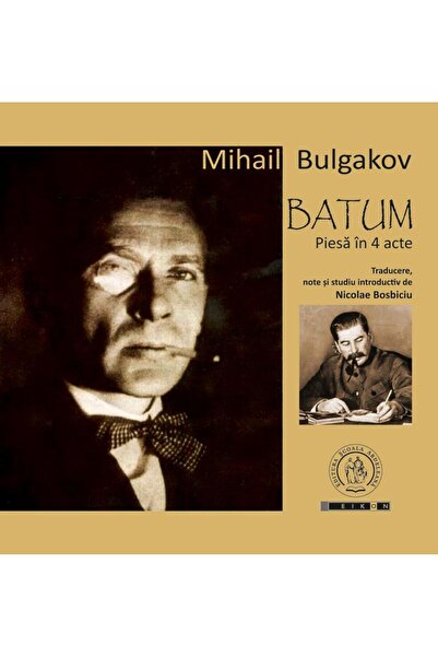 Editura Scoala Ardeleana Batum. Piesa in 4 acte, Mihail Bulgakov