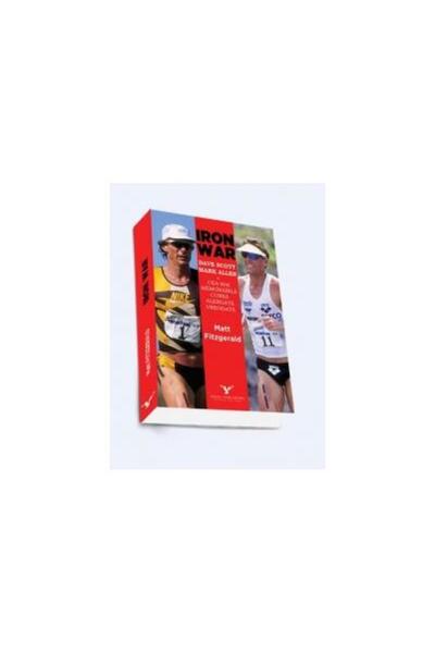 Editura Preda Publishing Iron War. Dave Scott - Mark Allen: Cea mai memorabil...