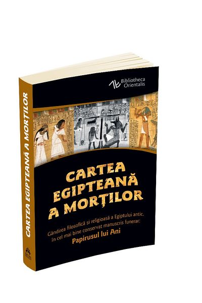 Editura Herald The Egyptian Book of the Dead - The Papyrus of Ani