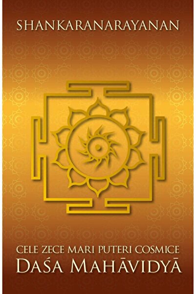 Editura Herald Cele Zece Mari Puteri Cosmice - Dasa Mahavidya