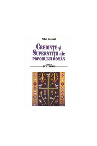 Editura Saeculum Beliefs and superstitions of the Romanian people, Artur Gorovei