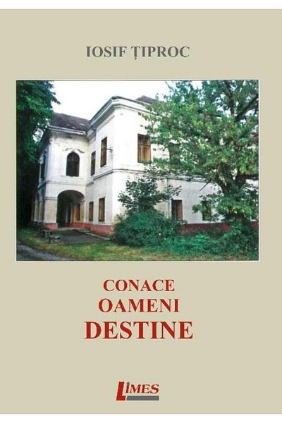 Editura Limes Mansions, people, destinies, Iosif Tiproc