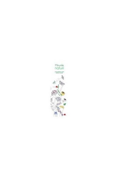 Editura Didactica Publishing House Coloring bookmarks. Wonders of nature