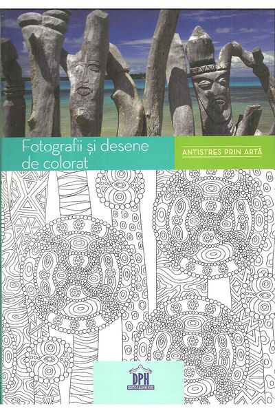 Editura Didactica Publishing House Photos and drawings to color. Antistress through art