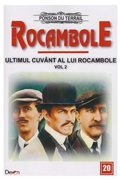 Editura Dexon Rocambole 20. Ultimul cuvant al lui Rocambole. Volumul 2, Ponso...