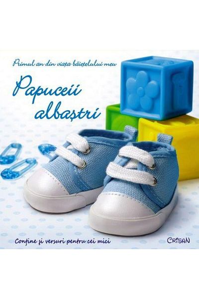 Editura Crisan Blue slippers. The first year of my little boy's life