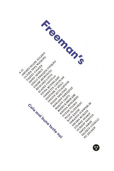 Editura Black Button Books Freemanâs: cele mai bune texte noi, John Freeman