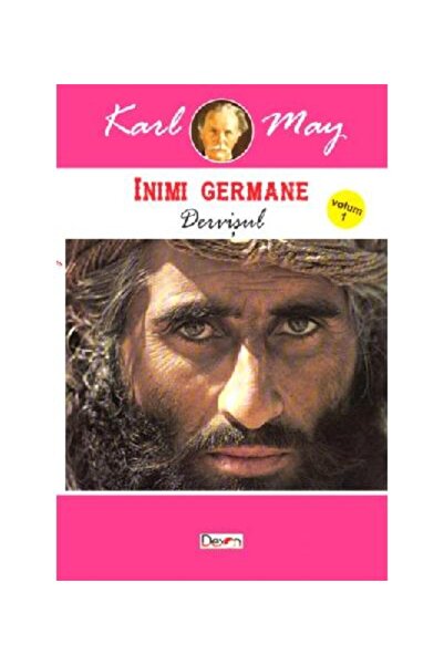Editura Dexon Inimi germane. Volumul 1: Dervisul, Karl May