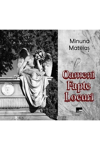 Editura Aius People, facts, places, Mateias' Miracle