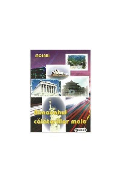 Editura Sigma Almanac of my travels, G. Mosari