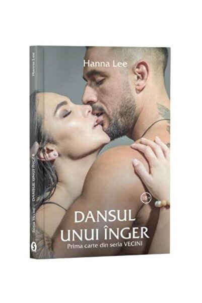 Editura Stylished Dansul unui inger. Prima carte din seria Vecini, Hanna Lee