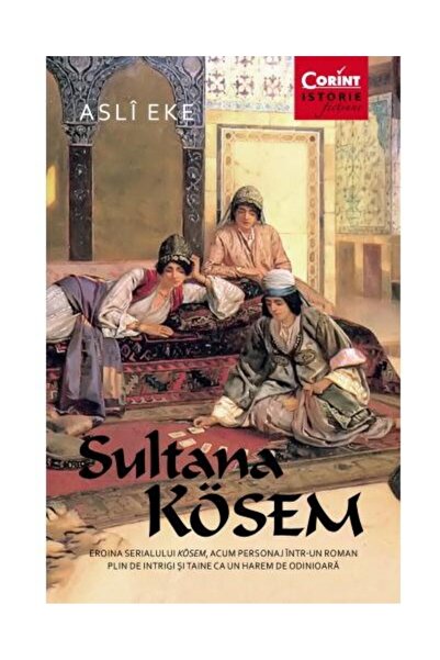 Editura Corint Sultana Kosem, Asli Eke