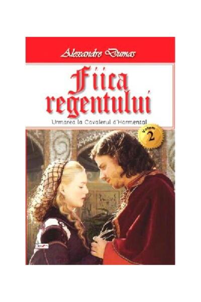 Editura Aldo Press Fiica regentului. Volumul 2, Alexandre Dumas