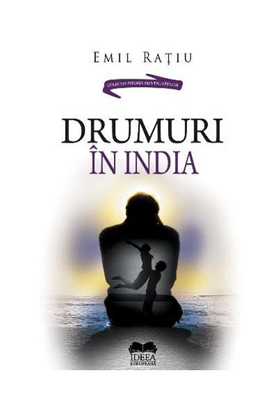 Editura Ideea Europeana Roads in India, Emil Ratiu