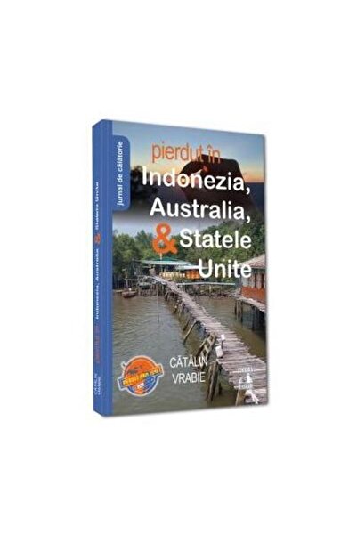Editura Neverland Pierdut in Indonezia, Australia, & Statele Unite. Jurnal de...
