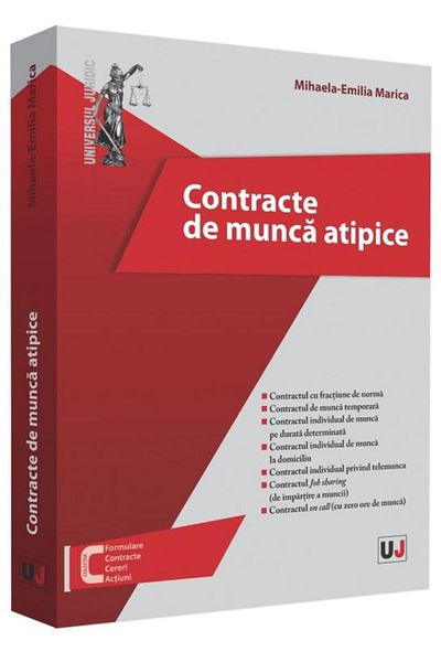 Editura Universul Juridic Contracte de munca atipice, Mihaela-Emilia Marica