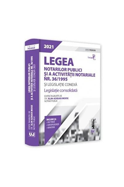 Editura Universul Juridic Legea notarilor publici si a activitatii notariale