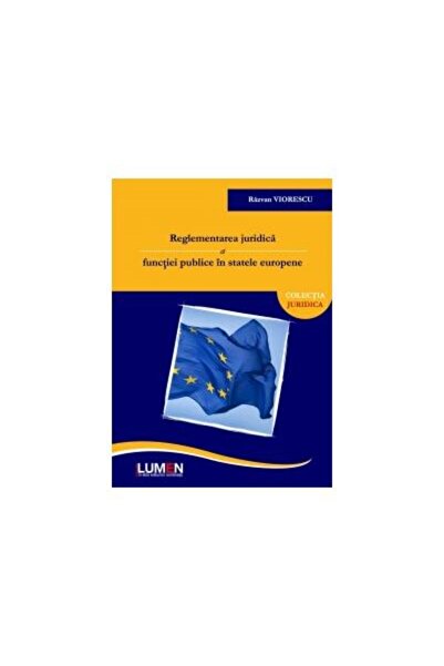 Editura Lumen Reglementarea juridica a functiei publice in state