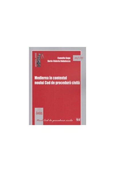 Editura Universul Juridic Medierea in contextul noului Cod de procedura civi