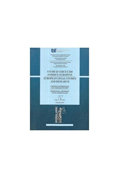 Editura Universul Juridic Studii si Cercetari Juridice Europene. Conferinta