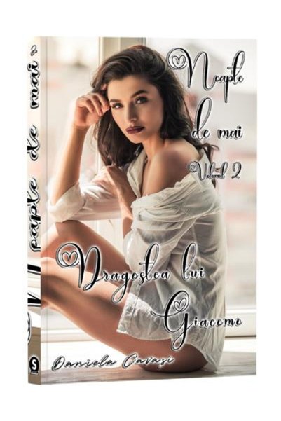 Editura Stylished Noapte de mai. Volumul 2: Dragostea lui Giacomo, Daniela Ca...