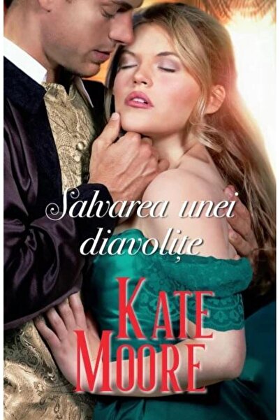 Editura Litera Salvarea unei diavolite, Kate Moore