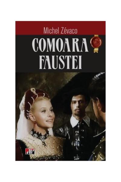 Editura Dexon Comoara Faustei, Michel Zevaco