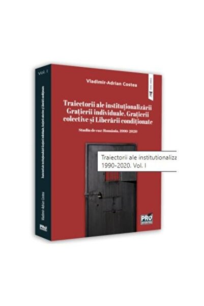 Editura Pro Universitaria Traiectorii ale institutionalizarii Gratierii indi