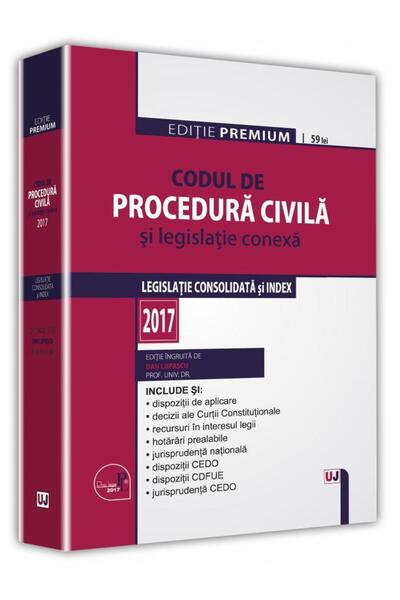 Editura Universul Juridic Codul de procedura civila si legislatie conexa 201