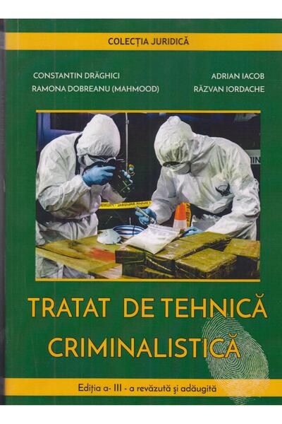 Editura Sitech Tratat de tehnica criminalistica. Editia a 3-a rev