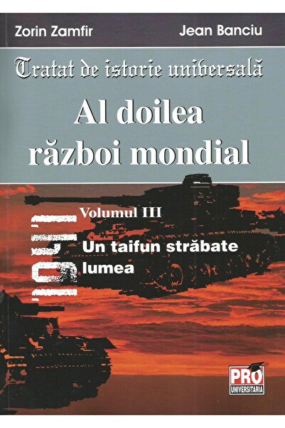 Editura Pro Universitaria Al doilea razboi mondial. Volumul III: Un taifun s