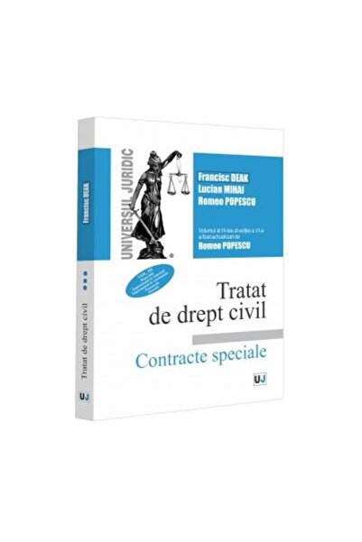Editura Universul Juridic Tratat de drept civil. Contracte speciale. Volumul