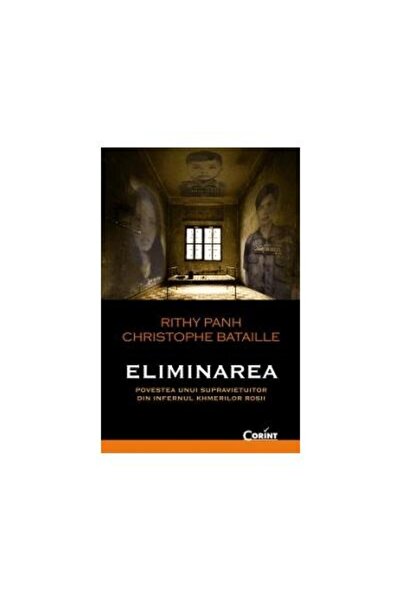 Editura Corint ELIMINAREA. Povestea unui supravietuitor din infer
