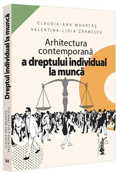 Editura Universul Juridic Arhitectura contemporana a dreptului individual la