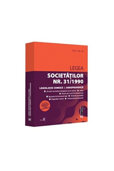 Editura Universul Juridic Companies Law No. 31/1990, related legislation