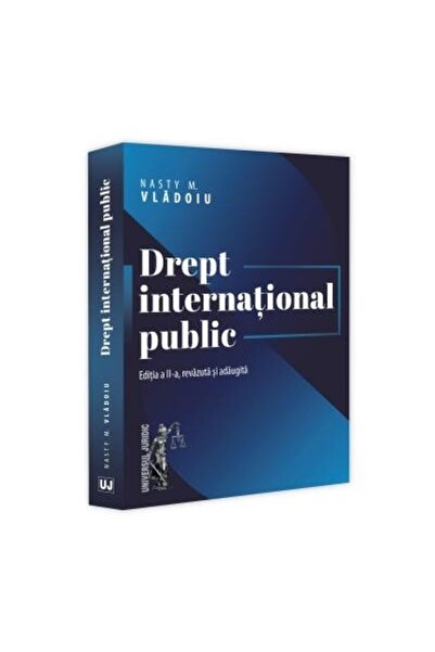 Editura Universul Juridic Drept international public, editia a II-a, revazut